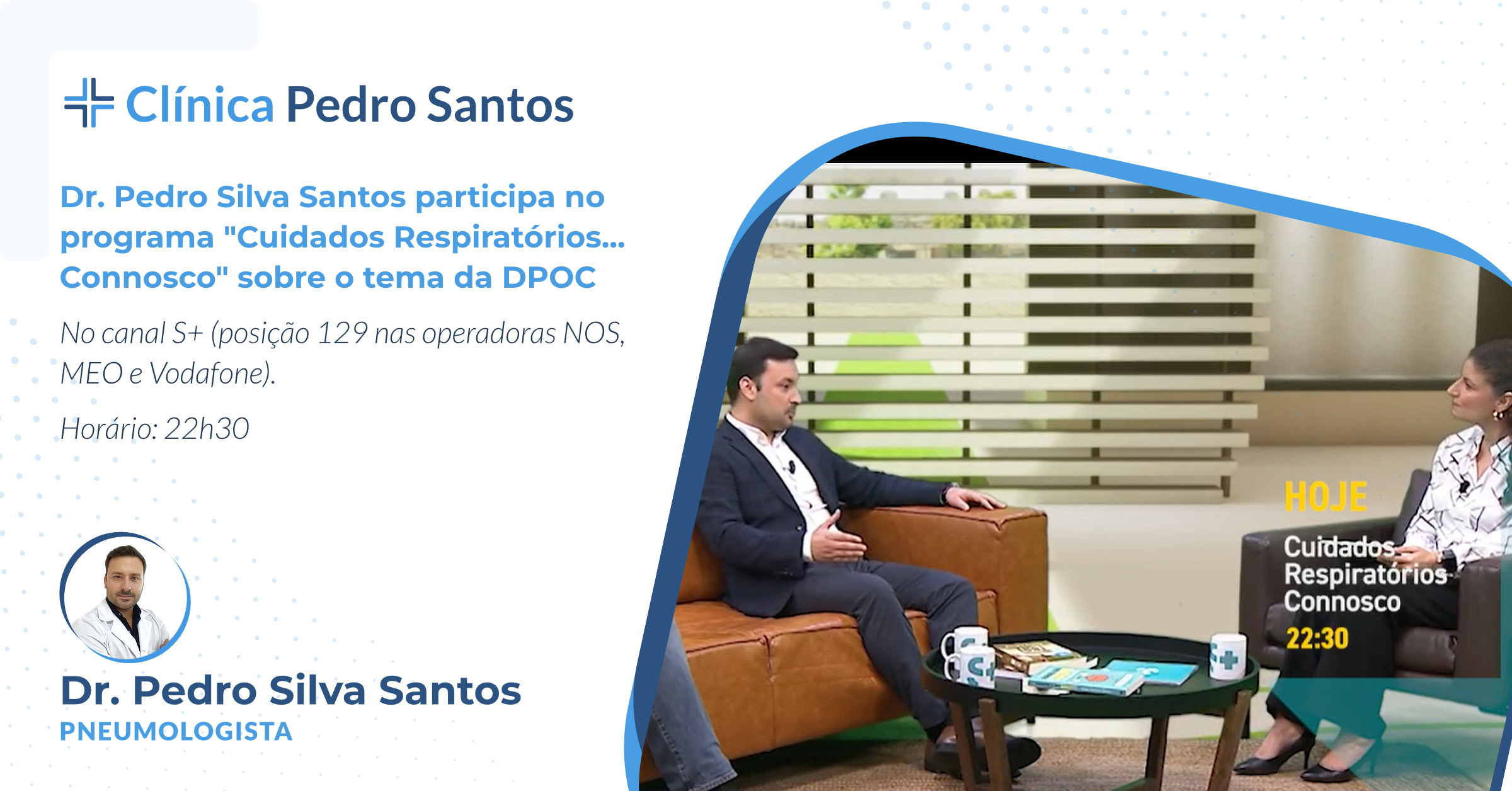 Dr. Pedro Silva Santos participa no programa de TV Cuidados Respiratórios... Connosco